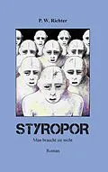 E-Book (epub) Styropor von P. W. Richter