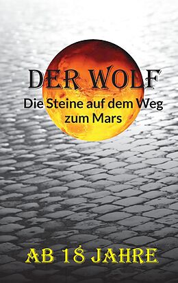 E-Book (epub) Die Steine auf dem Weg zum Mars von Der Wolf