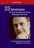 E-Book (epub) 33 Geheimnisse, die Ihnen Ihre Bank zum Thema Geldanlage nicht verrät von Norman Argubi