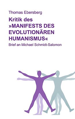 E-Book (epub) Kritik des Manifests des evolutionären Humanismus von Thomas Ebersberg