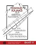 E-Book (epub) Eskimokajaks auf Gebirgsflüssen Band II von Steffen Kiesner-Barth