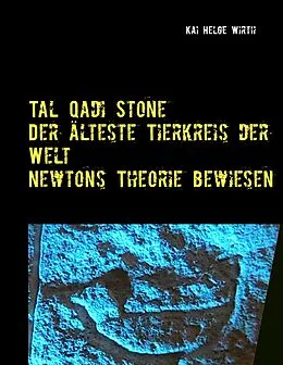 E-Book (epub) Der älteste Tierkreis der Welt - Newtons Theorie bewiesen! von Kai Helge Wirth