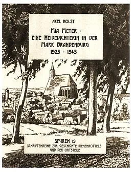 E-Book (epub) Mia Meyer - eine Heidedichterin in der Mark Brandenburg 1925-1945 von Axel Holst