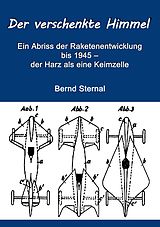 E-Book (epub) Der verschenkte Himmel von Bernd Sternal