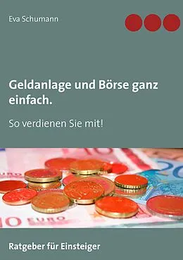 E-Book (epub) Geldanlage und Börse ganz einfach. von Eva Schumann