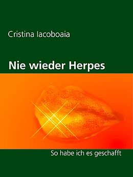 E-Book (epub) Nie wieder Herpes von Cristina Iacoboaia