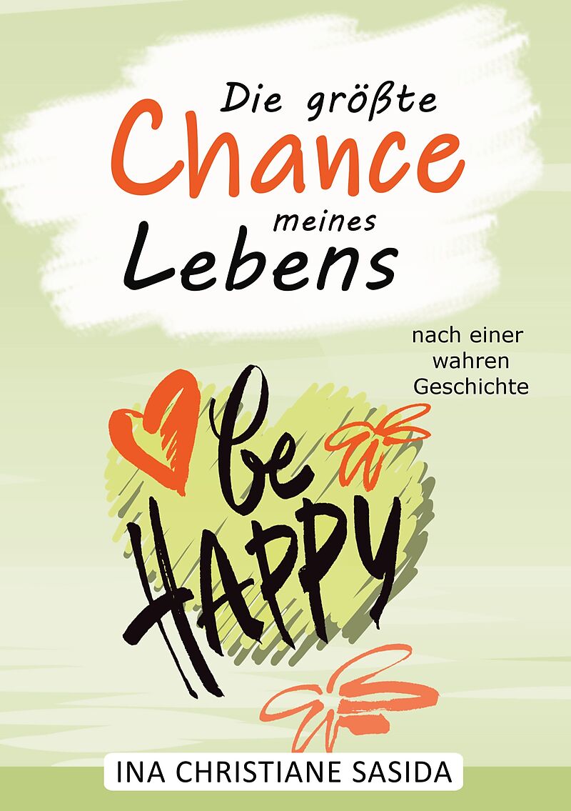 Die größte Chance meines Lebens