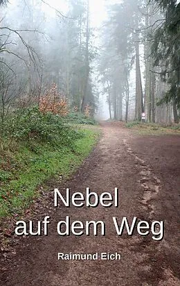 E-Book (epub) Nebel auf dem Weg von Raimund Eich