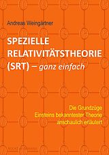 E-Book (epub) Spezielle Relativitätstheorie (SRT) - ganz einfach von Andreas Weingärtner