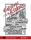 E-Book (epub) Eskimokajaks auf Gebirgsflüssen von Lorenz Mayr