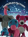 E-Book (epub) Amigurumi Factory von Romy Fischer