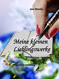 E-Book (epub) Meine kleinen Lieblingswerke von Monika Stahl