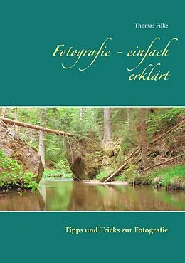 E-Book (epub) Fotografie - einfach erklärt von Thomas Filke