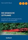 E-Book (epub) Die kosmische Leitplanke von Hans-Joachim Bauer
