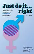 E-Book (epub) Just do it... right von Daniel R.