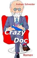 E-Book (epub) Crazy Doc von Rüdiger Schneider