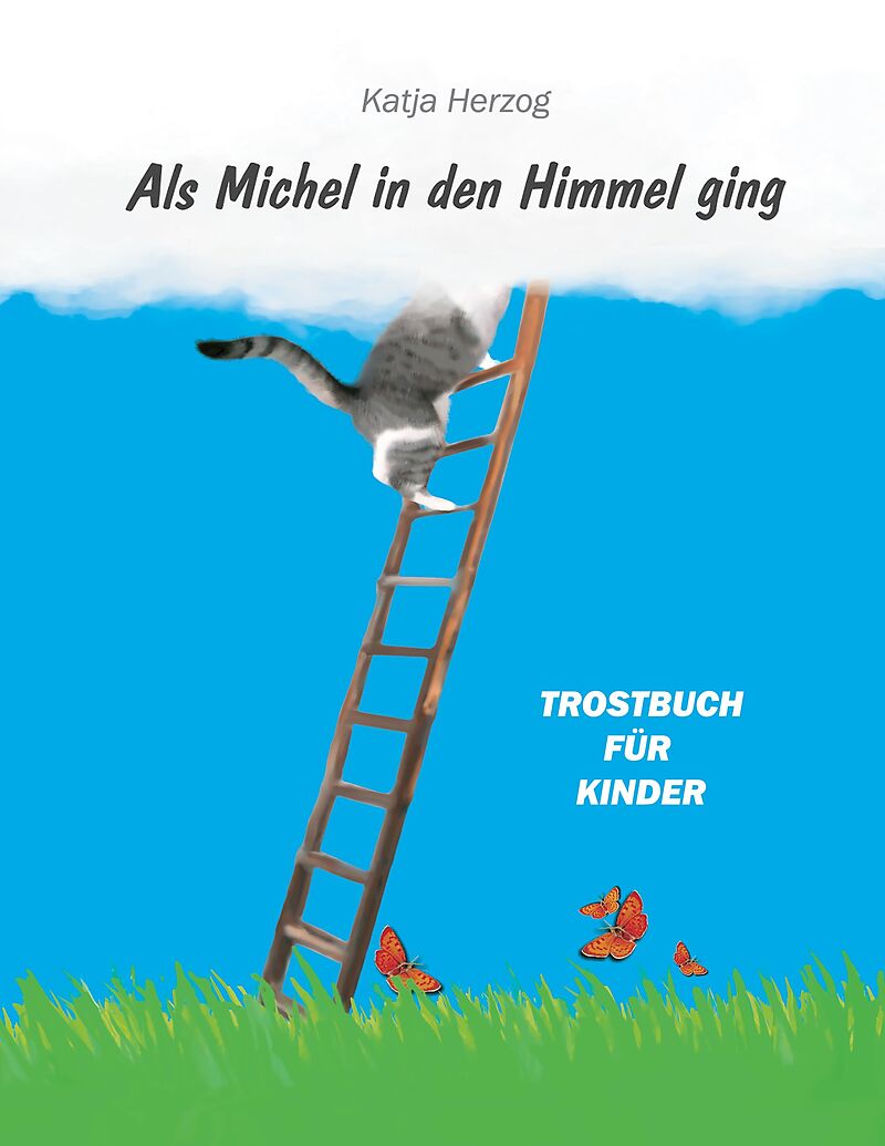 Als Michel in den Himmel ging