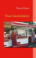 E-Book (epub) Tinas Geschichte(n) von Thomas Panzer