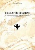 E-Book (epub) Die Sinnfonie des Seins von Dietmar Tauchner, Hans Endmaya