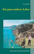 E-Book (epub) Ein ganz anderes Leben von Petra Weise