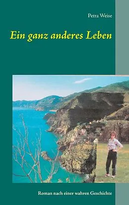 E-Book (epub) Ein ganz anderes Leben von Petra Weise
