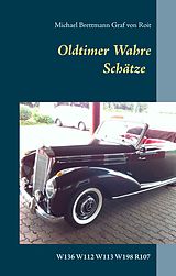 E-Book (epub) Oldtimer - Wahre Schätze von Michael Brettmann Graf von Roit