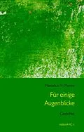 E-Book (epub) Für einige Augenblicke von Marcellus M. Menke