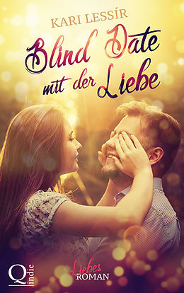 E-Book (epub) Blind Date mit der Liebe von Kari Lessír