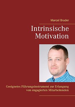 Kartonierter Einband Intrinsische Motivation von Marcel Bruder