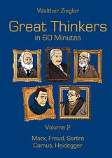 E-Book (epub) Great Thinkers in 60 Minutes - Volume 2 von Walther Ziegler