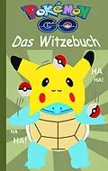 E-Book (epub) Pokémon GO - Das Witzebuch von Theo Von Taane