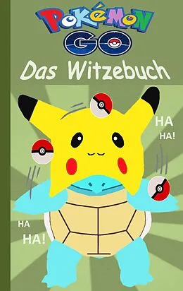 E-Book (epub) Pokémon GO - Das Witzebuch von Theo Von Taane