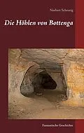 E-Book (epub) Die Höhlen von Bottenga von Norbert Scheurig