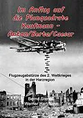 E-Book (epub) Im Anflug auf die Planquadrate Kaufmann - Anton/Berta/Caesar von Werner Hartmann, Bernd Sternal