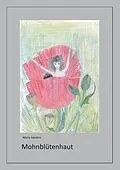 E-Book (epub) Mohnblütenhaut von Maria Sanders