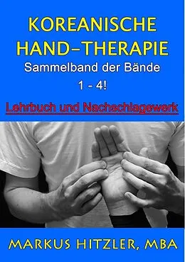 E-Book (epub) Koreanische Hand-Therapie von Markus Hitzler