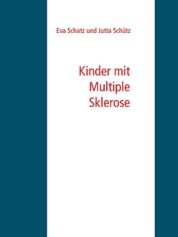 E-Book (epub) Kinder mit Multiple Sklerose von Jutta Schütz, Eva Schatz