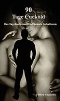 E-Book (epub) 90 Tage Cuckold von Clifford Chatterley