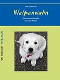 E-Book (epub) Welpenwahn von Ute Izykowski