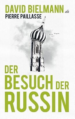 Kartonierter Einband Der Besuch der Russin von David Bielmann, Pierre Paillasse