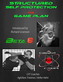 E-Book (epub) Structured Self Protection The Game Plan von Agisilaos Traianos, Heiko Hahn, Richard Grannon