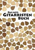 E-Book (epub) Das Jazz-Gitarristen Buch von Henning Dathe, Carsten Kutzner
