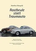 E-Book (epub) Rostbeule statt Traumauto von Matthias Mangold