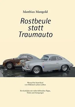 E-Book (epub) Rostbeule statt Traumauto von Matthias Mangold