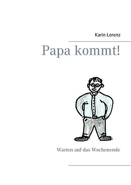E-Book (epub) Papa kommt! von Karin Lorenz