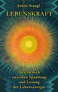 E-Book (epub) Lebenskraft von Anton Stangl
