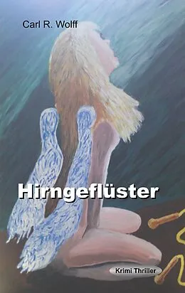 E-Book (epub) Hirngeflüster von Carl R. Wolff