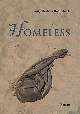 Kartonierter Einband Homeless von Anzy Heidrun Holderbach