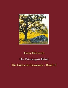 Kartonierter Einband Der Priestergott Hönir von Harry Eilenstein