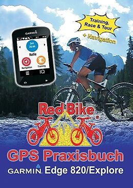 Kartonierter Einband GPS Praxisbuch Garmin Edge 820 / Explore von 